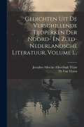 Cover-Bild zum Titel 'Gedichten Uit De Verschillende Tijdperken Der Noord- En Zuid-nederlandsche Literatuur, Volume 1...' von ''