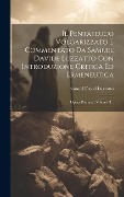 Cover-Bild zum Titel 'Il Pentateuco Volgarizzato E Commentato Da Samuel Davide Luzzatto Con Introduzione Critica Ed Ermeneutica: Opera Postuma, Volume 3...' von 'Samuel David Luzzatto'