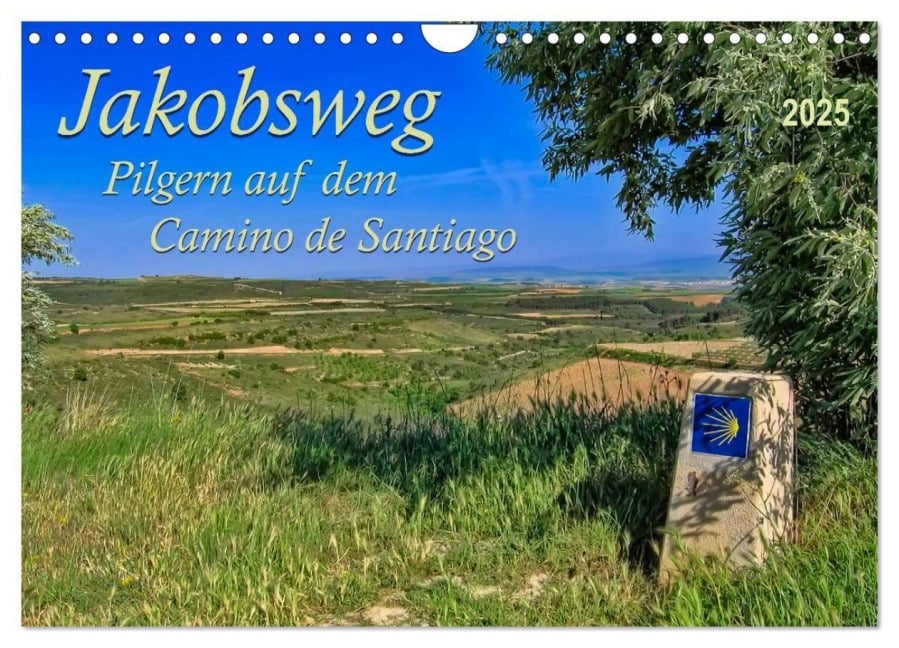 Jakobsweg - pilgern auf dem Camino de Santiago (Wandkalender 2025 DIN A4 quer), CALVENDO Monatskalender - Peter Roder