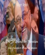 Cover-Bild zum Titel 'Die SPD und ihr Messias' von 'Roger Reyab'