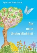 Die neue Unsterblichkeit - Ayla Ines Nandi