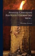Cover-Bild zum Titel 'Pensieri Christiani Per Tutti I Giorni Del Mese...' von 'Dominique Bouhours'