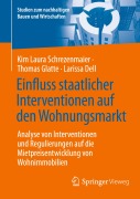 Cover-Bild zum Titel 'Einfluss staatlicher Interventionen auf den Wohnungsmarkt' von 'Kim Laura Schrezenmaier, Larissa Dell, Thomas Glatte'