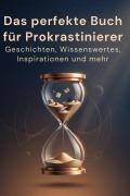 Cover-Bild zum Titel 'Das perfekte Buch für Prokrastinierer' von 'Anna Müller'