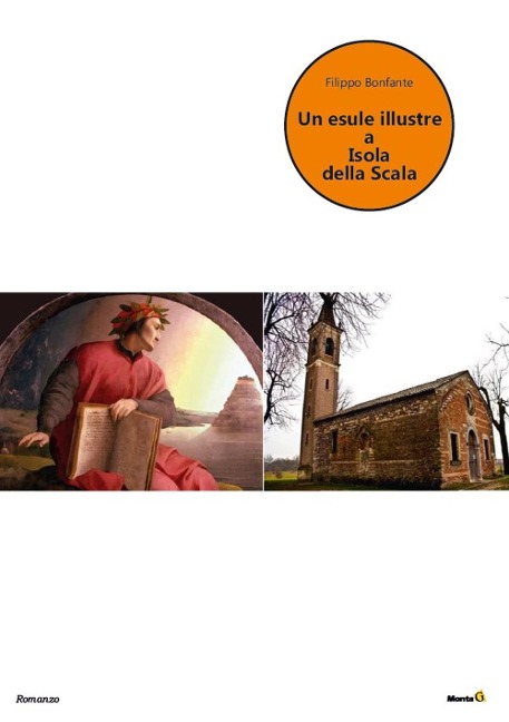 Un esule illustre a Isola della Scala - Filippo Bonfante