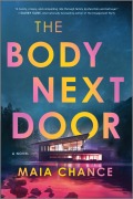 Cover-Bild zum Titel 'The Body Next Door' von 'Maia Chance'