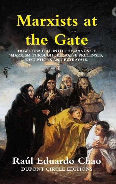 Marxists at the Gate - Raúl Eduardo Chao