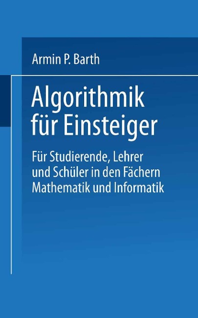 Algorithmik für Einsteiger - Armin P. Barth
