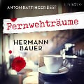 Cover-Bild zum Titel 'Fernwehträume' von 'Hermann Bauer'