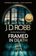 Cover-Bild zum Titel 'Framed In Death: An Eve Dallas thriller' von 'J. D. Robb'