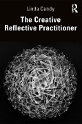 Cover-Bild zum Titel 'The Creative Reflective Practitioner' von 'Linda Candy'
