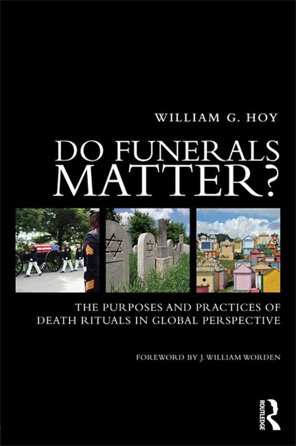 Do Funerals Matter? - William G. Hoy