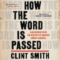 How the Word Is Passed - Clint Smith