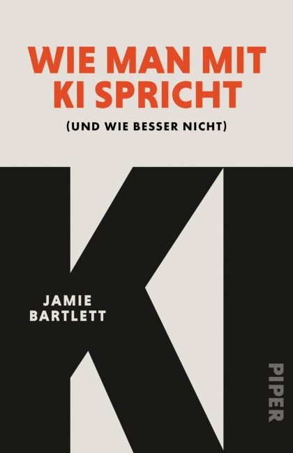 Wie man mit KI spricht - Jamie Bartlett