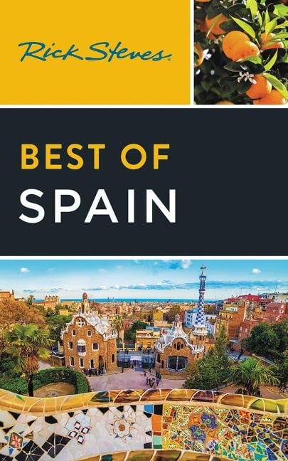 Rick Steves Best of Spain (Fourth Edition) - Rick Steves