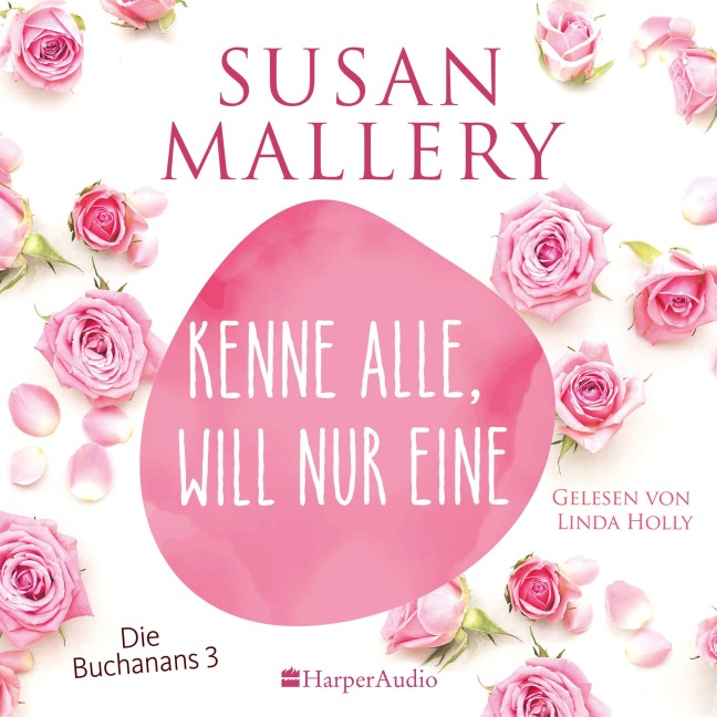 Kenne alle, will nur eine (ungekürzt) - Susan Mallery