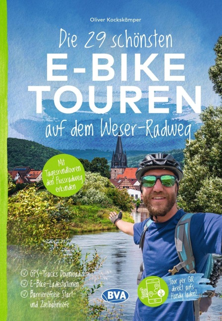 BVA Die 29 schönsten E-Bike Touren auf dem Weserradweg - Oliver Kockskämper