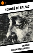 Cover-Bild zum Titel 'Die Frau von dreißig Jahren' von 'Honoré de Balzac'