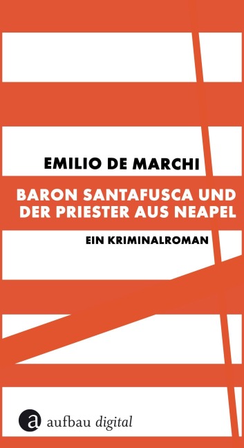 Baron Santafusca und der Priester aus Neapel - Emilio De Marchi