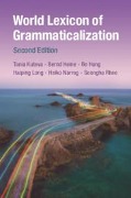 Cover-Bild zum Titel 'World Lexicon of Grammaticalization' von 'Tania Kouteva, Bernd Heine, Bo Hong, Haiping Long, Heiko Narrog'