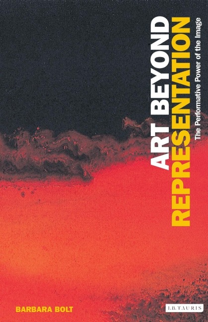 Art Beyond Representation - Barbara Bolt