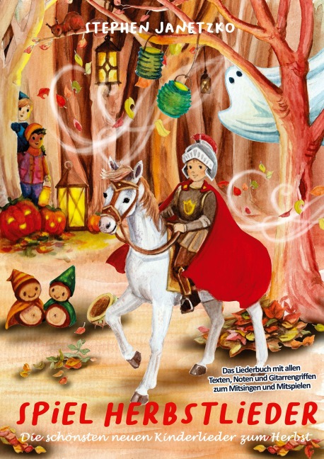 Spiel Herbstlieder! Die schönsten neuen Kinderlieder zum Herbst - Stephen Janetzko