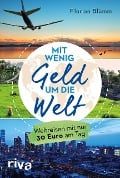 Cover-Bild zum Titel 'Mit wenig Geld um die Welt' von 'Florian Blümm'