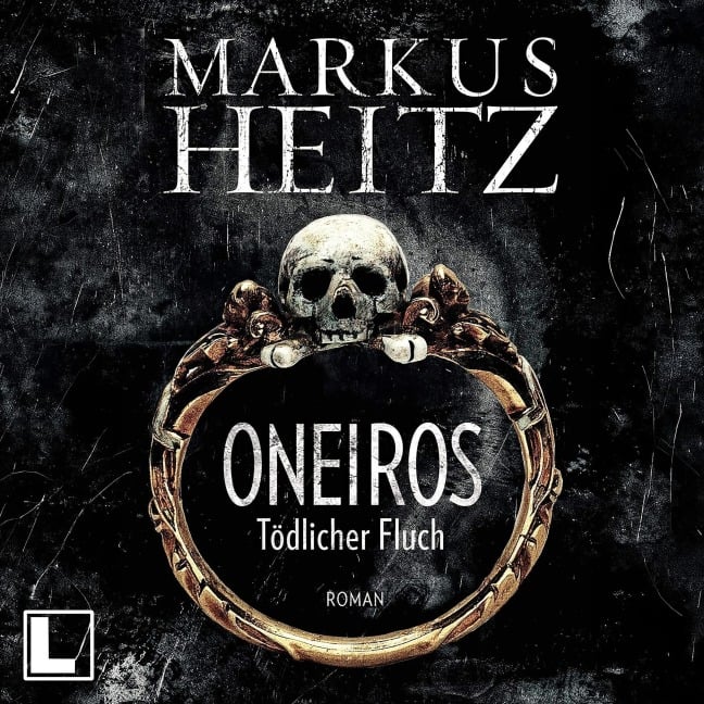 Oneiros - Tödlicher Fluch - Markus Heitz