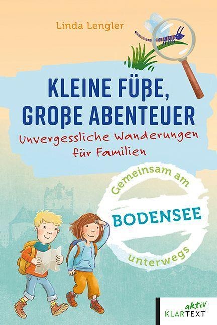Kleine Füße, große Abenteuer am Bodensee - Linda Lengler