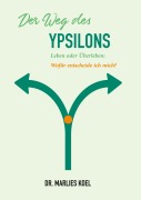 Cover-Bild zum Titel 'Der Weg des Ypsilons' von 'Marlies Koel'