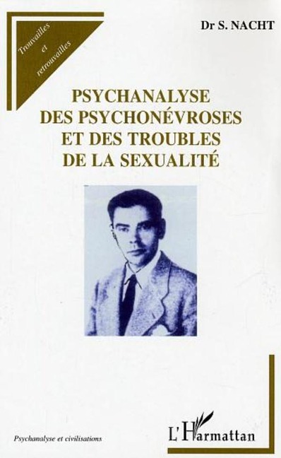 Psychanalyse des psychonévroses et des troubles de la sexualité - Nacht