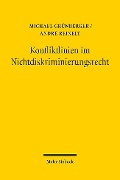 Konfliktlinien im Nichtdiskriminierungsrecht - Michael Grünberger, André Reinelt