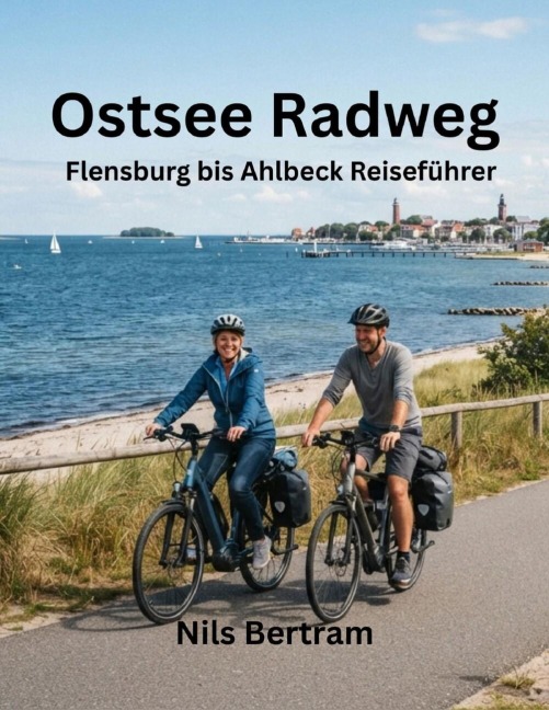 Ostsee Radweg - Nils Bertram