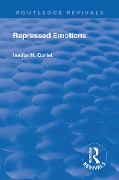 Cover-Bild zum Titel 'Revival: Repressed Emotions (1920)' von 'Isador H. Coriat'