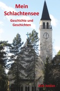 Cover-Bild zum Titel 'Mein Schlachtensee' von 'Dirk Jordan'