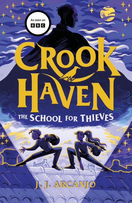 Crookhaven The School for Thieves - J. J. Arcanjo