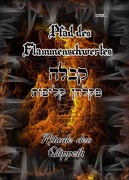 Cover-Bild zum Titel 'Pfad des Flammenschwertes - RITUALE DES QLIPPOTH' von 'Frater Lysir'