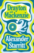 Cover-Bild zum Titel 'Drayton and Mackenzie' von 'Alexander Starritt'