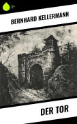 Cover-Bild zum Titel 'Der Tor' von 'Bernhard Kellermann'