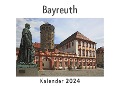 Bayreuth (Wandkalender 2024, Kalender DIN A4 quer, Monatskalender im Querformat mit Kalendarium, Das perfekte Geschenk) - Anna Müller