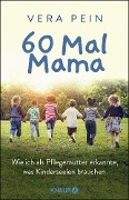 60 Mal Mama - Vera Pein, Shirley Michaela Seul