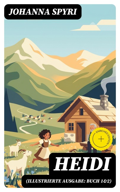 Heidi (Illustrierte Ausgabe: Buch 1&2) - Johanna Spyri
