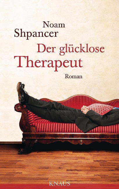 Der glücklose Therapeut - Noam Shpancer