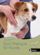 Cover-Bild zum Titel 'Dorn-Therapie für Hunde' von 'Susanne Schmitt, Sabine Zemla'