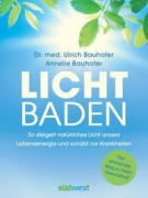 Cover-Bild zum Titel 'Lichtbaden' von 'Ulrich Bauhofer, Annelie Bauhofer'