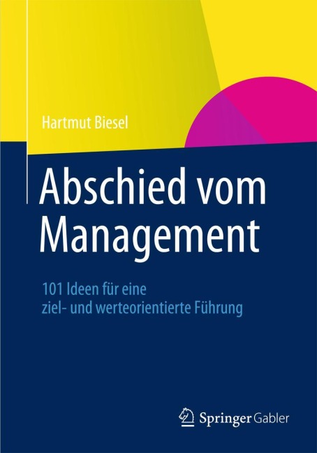Abschied vom Management - Hartmut Biesel