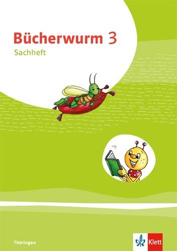 Bücherwurm Sachunterricht 3. Ausgabe für Thüringen. Arbeitsheft Klasse 3 - 