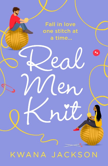 Real Men Knit - Kwana Jackson