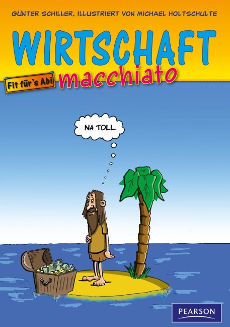 Wirtschaft macchiato - Michael Holtschulte, Günter Schiller