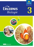 Erlebnis Biologie 3. Schulbuch. Differenzierende Ausgabe. Niedersachsen - 